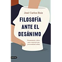 Filosofía ante el desánimo: Pensamiento crítico para construir una personalidad sólida: 312 (Imago Mundi)